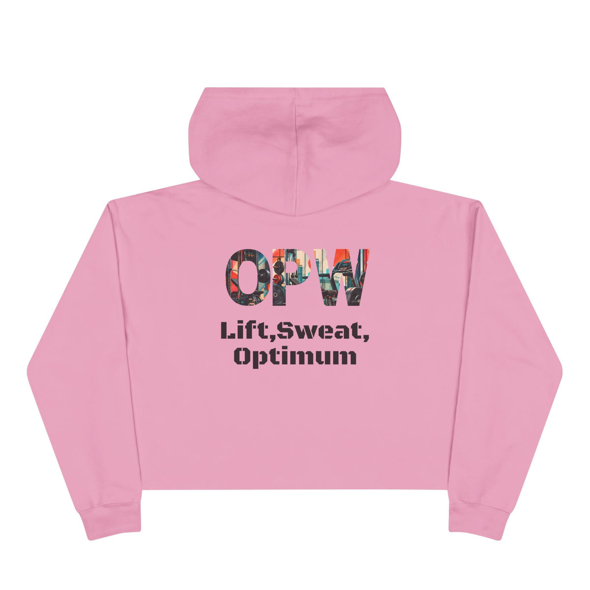 Crop Hoodie — OPW 'Lift, Sweat, Optimum' Crop Hoodie