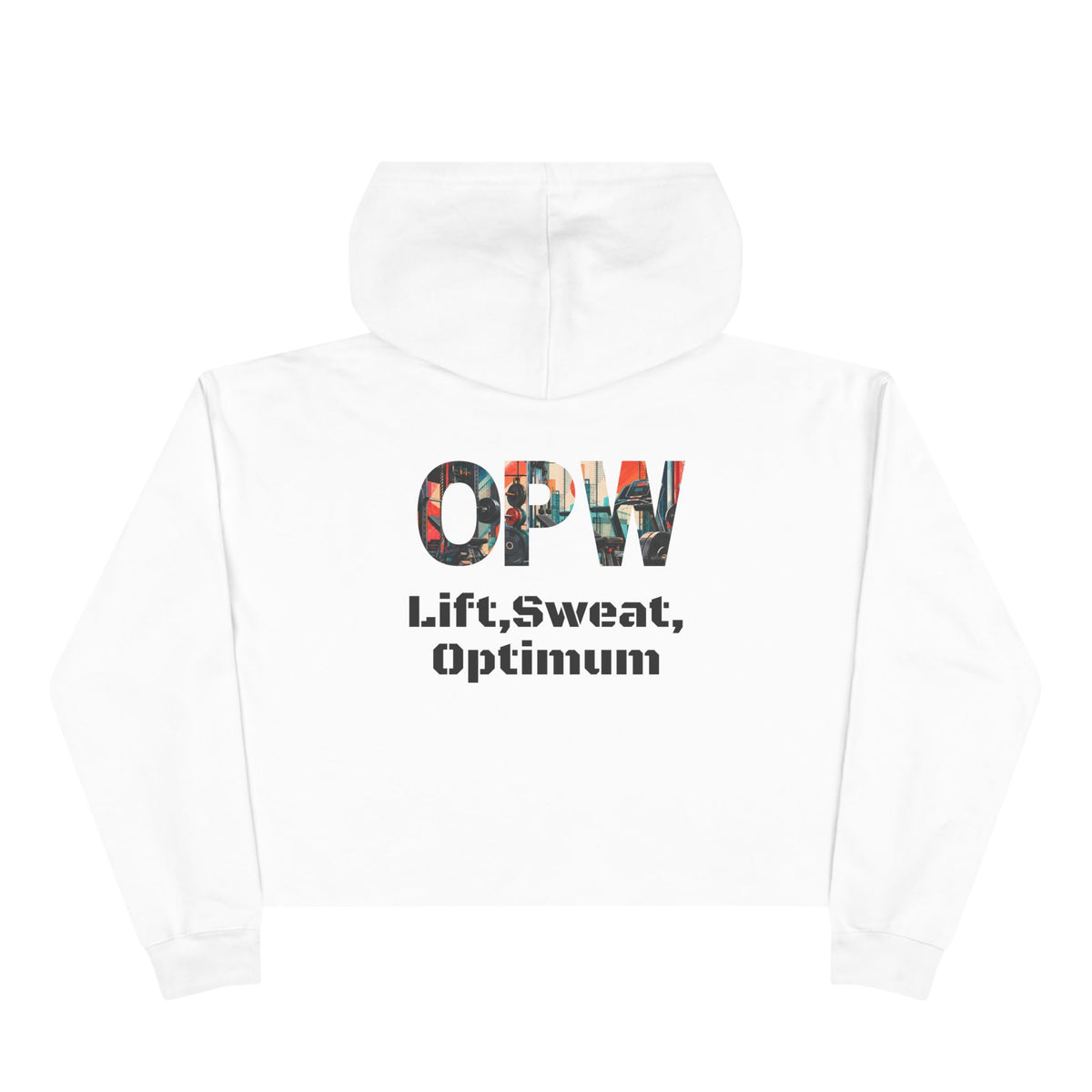 Crop Hoodie — OPW 'Lift, Sweat, Optimum' Crop Hoodie